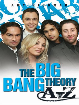 cover image of An independent, amazing, unofficial A-Z of the Big Bang Theory